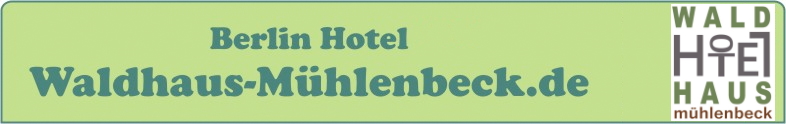 Berlin Hotel Waldhaus M&uuml;hlenbeck